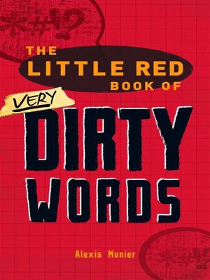 cover image of The Little Red Book of Very Dirty Words